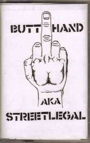 Street Legal  - Butthand