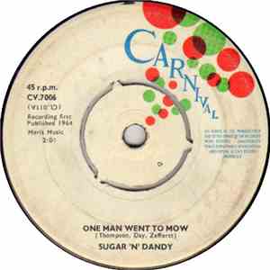Sugar 'N' Dandy - One Man Went To Mow
