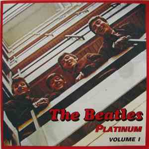 The Beatles - Platinum Volume I