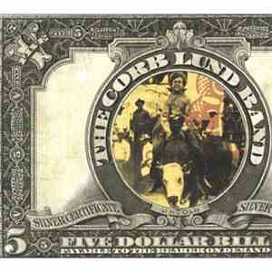 The Corb Lund Band - Five Dollar Bill