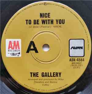 The Gallery - Nice To Be With You