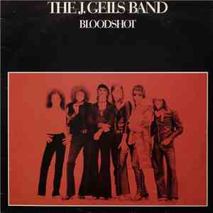 The J. Geils Band - Bloodshot