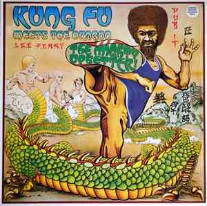 The Mighty Upsetter - Kung Fu Meets The Dragon