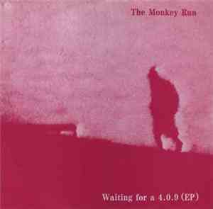 The Monkey Run - Waiting For A 4.0.9 (EP)