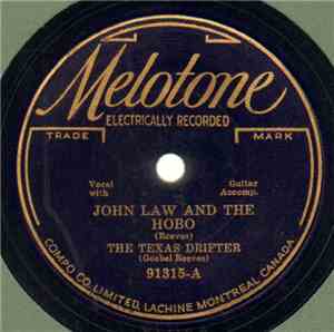 The Texas Drifter - John Law And The Hobo / The Texas Drifter's Prison Song