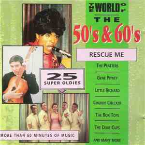 Various - The World Of The 50s & 60s - Rescue Me