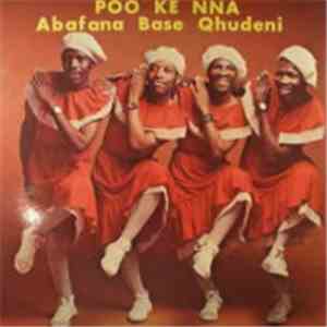 Abafana Base Qhudeni - Poo Ke Nna
