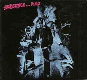 Audience  - Audience... Plus