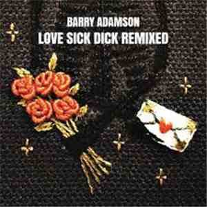 Barry Adamson - Love Sick Dick Remixed