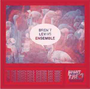 Bren't Lewiis Ensemble - At The North Pole, Easter Day, 1982