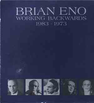 Brian Eno - Working Backwards: 1983-1973