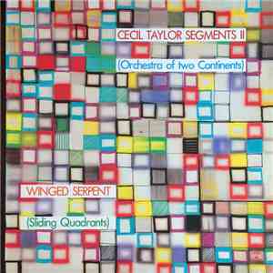 Cecil Taylor Segments II (Orchestra Of Two Continents) - Winged Serpent (Sl ...