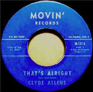 Clyde Allens - That's Alright