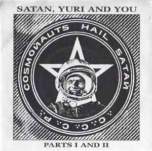 Cosmonauts Hail Satan - Satan, Yuri And You