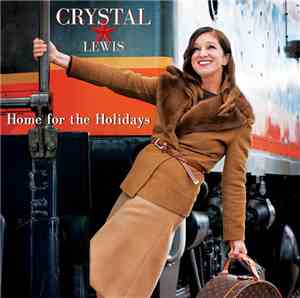 Crystal Lewis - Home For The Holidays