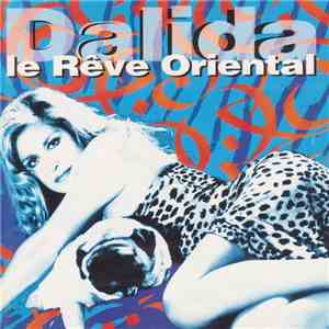 Dalida - Le Rêve Oriental