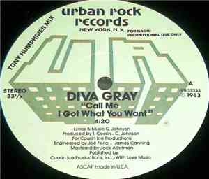 Diva Gray - Call Me I Got What You Want