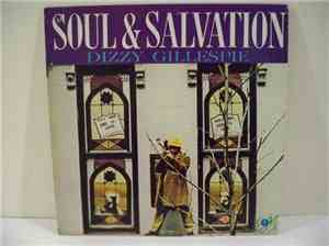 Dizzy Gillespie - Soul & Salvation
