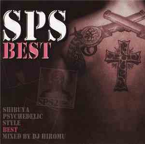 DJ Hiromu - SPS Best - Shibuya Psychedelic Style Best