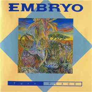 Embryo  - Turn Peace