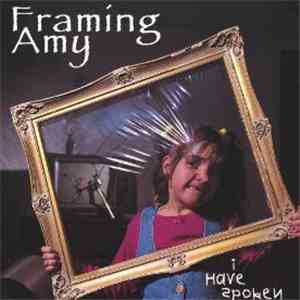 Framing Amy - I Have Spoken