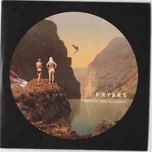 Fryars - Prettiest Ones Fly Highest