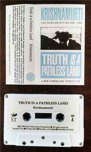 Jiddu Krishnamurti - Truth Is A Pathless Land