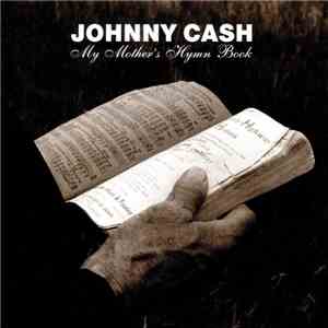 Johnny Cash - My Mother's Hymn Book