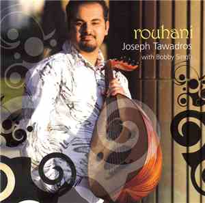 Joseph Tawadros With Bobby Singh - Rouhani