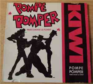 Kiwi -  Pompe Pompez (Paris Danse Le Funky)