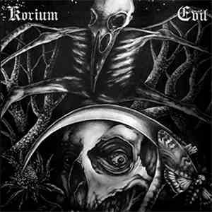 Korium / Evil  - Smutné Tiene Do Dolín Schádzajú & Empty Graves