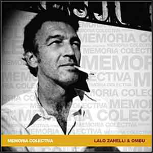 Lalo Zanelli, Ombu - Memoria colectiva