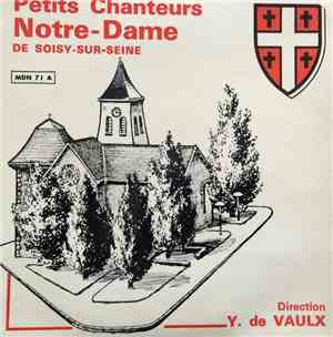 Les Petits Chanteurs de Notre-Dame De Soisy-Sur-Seine, Yves De Vaulx - Peti ...