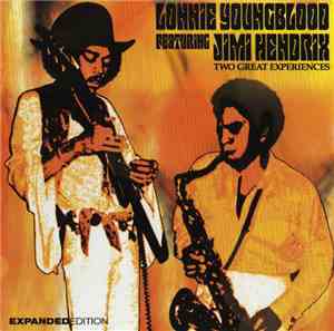 Lonnie Youngblood Featuring Jimi Hendrix - Two Great Experiences