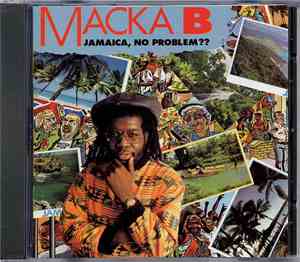 Macka B - Jamaica, No Problem?