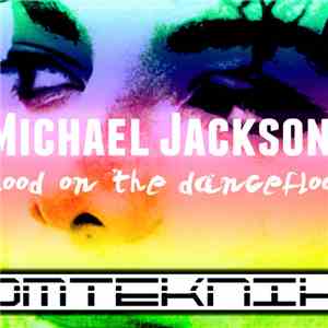 Michael Jackson - Blood On The Dance Floor (Tom Teknik Remix)