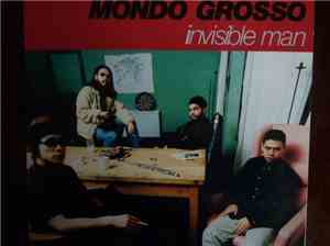Mondo Grosso - Invisible Man