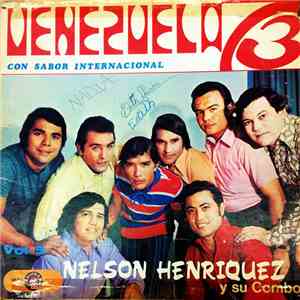 Nelson Henriquez Y Su Combo - Venezuela 73 - Con Sabor Internacional - Vol. ...