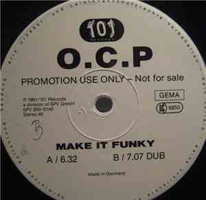 O.C.P.  - Make It Funky