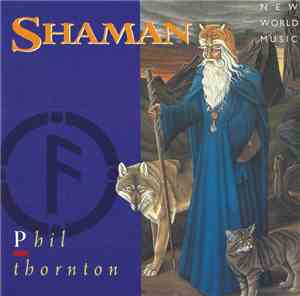 Phil Thornton - Shaman