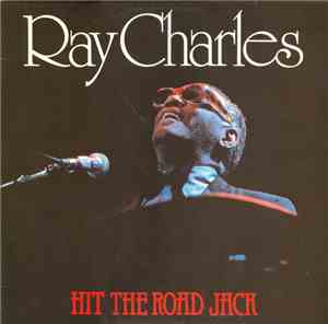 Ray Charles - Hit The Road Jack
