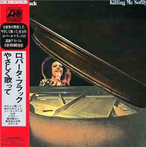 Roberta Flack - Killing Me Softly