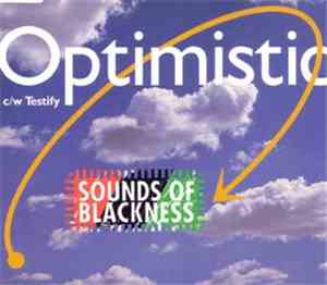 Sounds Of Blackness - Optimistic / Testify