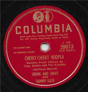 Swing And Sway With Sammy Kaye - Cheeky-Cheeky Hoopla / Guilty