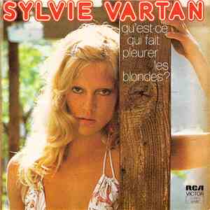 Sylvie Vartan - Qu'est-ce Qui Fait Pleurer Les Blondes ?