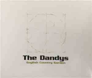 The Dandys - English Country Garden