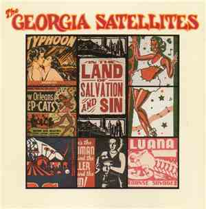 The Georgia Satellites - In The Land Of Salvation And Sin
