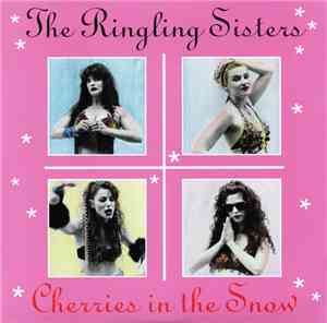 The Ringling Sisters - Cherries In The Snow