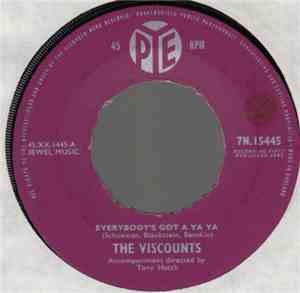 The Viscounts  - Everybody's Got A Ya Ya / A Lot Of Livin' To Do