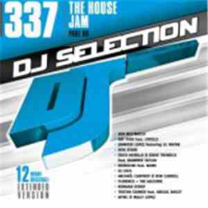 Various - DJ Selection 337: The House Jam Part 88